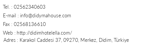 Didyma House Hotel Ella telefon numaralar, faks, e-mail, posta adresi ve iletiim bilgileri